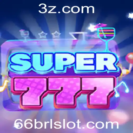 Descubra o Mundo do Jogo Super777: Regras, Estratégias e Mais